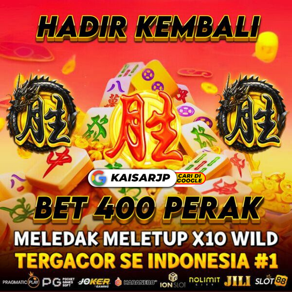 KAISARJP Raja Bandar Slot Online Resmi Minimal Bet 400 Perak